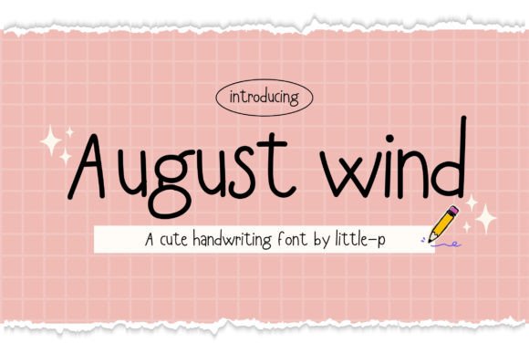 August Wind: A Handwritten Font That Breathes Calm Into Your Pages