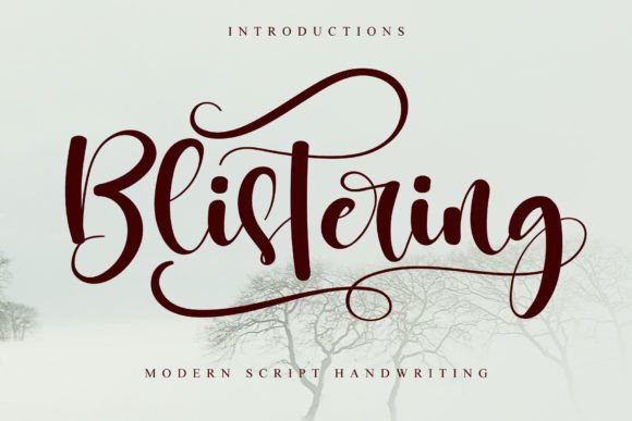 Blistering: A Bold Script with Bite