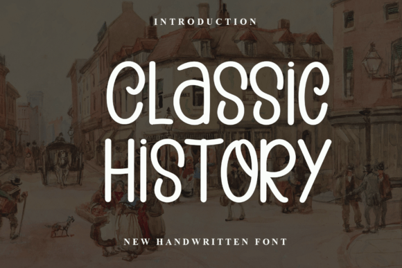 Classic History: A Handwritten Font That Makes Your Brand Feel Thoughtful