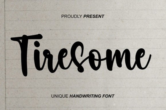 Tiresome: A Handwritten Font That Elevates Digital Branding
